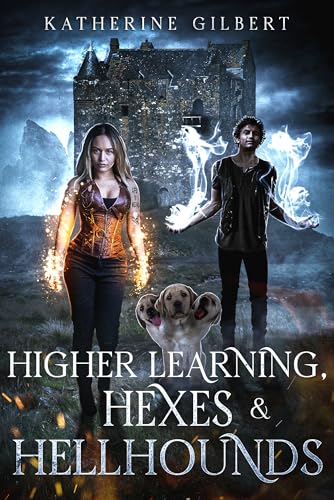 Higher Learning, Hexes & Hellhounds (More in Heaven and Earth)