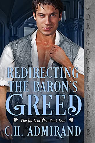 Redirecting the Baron's Greed (The Lords of Vice Book 4)