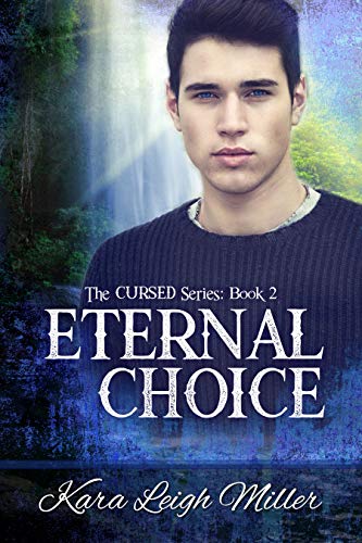 Eternal Choice: (The Cursed Series, Book 2)