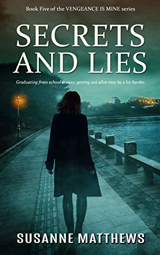 Secrets and Lies ( Vengeance Is Mine, Book 5)