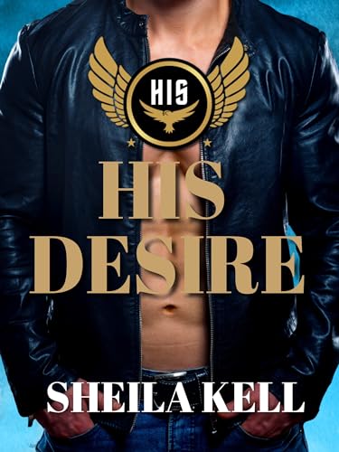 His Desire (HIS Series Book 1)
