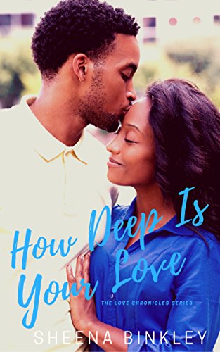 How Deep Is Your Love (The Love Chronicles  Book 3)