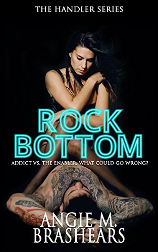 Rock Bottom (The Handler Series Book 1)