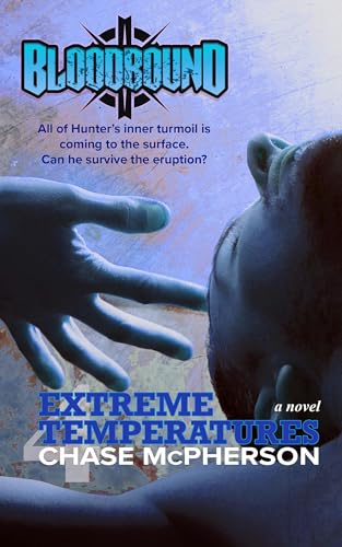 Extreme Temperatures (Bloodbound Book 4)