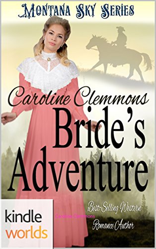 Montana Sky: Bride's Adventure (Kindle Worlds Novella)