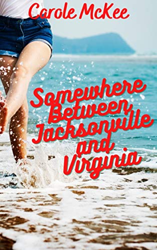Somewhere Between Jacksonville and Virginia