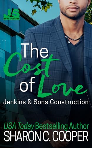 The Cost of Love (Jenkins & Sons Construction Series Book 6)