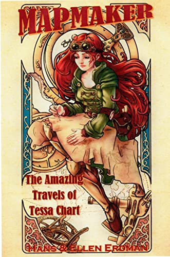 Mapmaker: :The Amazing Travels of Tessa Chart (Mapmaker Stories from the Gewellyn Chronicles)