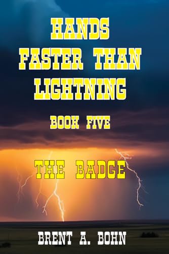 Hands Faster Than Lightning: Book Five - The Badge