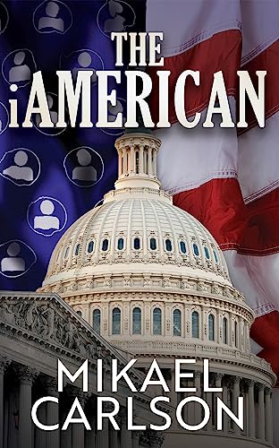 The iAmerican (The Michael Bennit Series Book 4)
