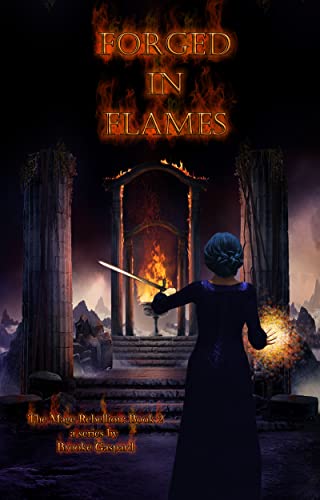 Forged in Flames (The Mage Rebellion Book 2)