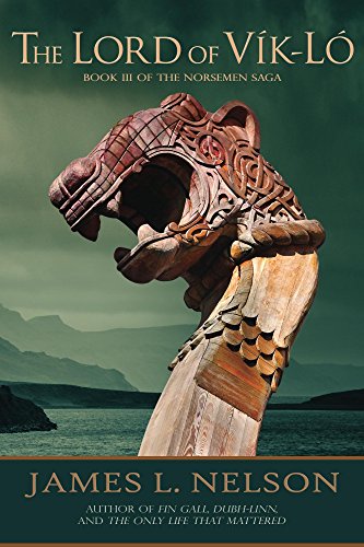 The Lord of Vik-lo: A Novel of Viking Age Ireland (The Norsemen Saga Book 3)