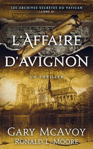 L'affaire d'Avignon (Les Archives secrètes du Vatican t. 4) (French Edition)