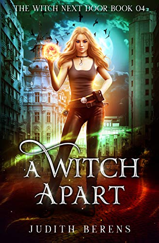 A Witch Apart (The Witch Next Door Book 4)