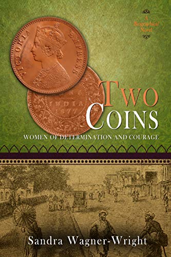 Two Coins: A Biographical Novel (Women of Determination and Courage Book 2)