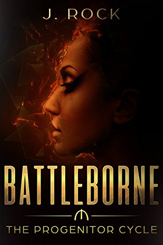 Battleborne: The Progenitor Cycle