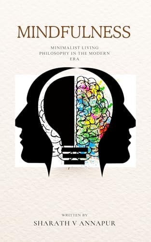 MINDFULNESS: MINIMALIST MODREN PHILOSOPY IN THE MODREN ERA