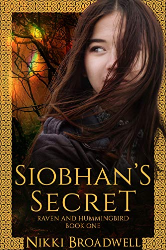 Siobhan's Secret (Raven and Hummingbird Book 1)