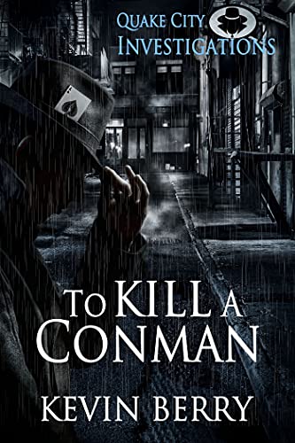 To Kill A Conman (Quake City Investigations)