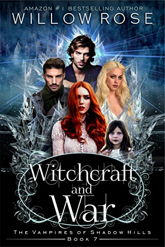 Witchcraft and War (The Vampires of Shadow Hills Book 7)