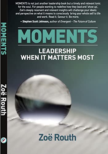 Moments: Leadership When It Matters Most