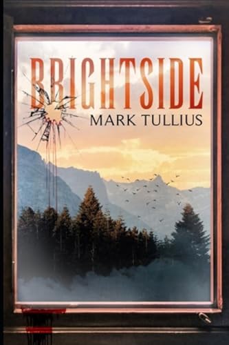 Brightside: Ein psychologischer Thriller (Brightside Saga) (German Edition)