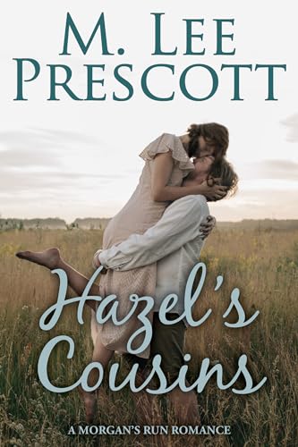 Hazel's Cousins (Morgan's Run Book 16)