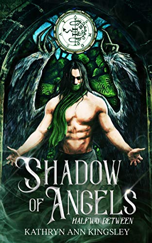 Shadow Of Angels (Halfway Between Book 1)