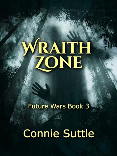 Wraith Zone (Future Wars Book 3)