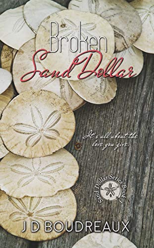 Broken Sand Dollar (The Sand Dollar Series Book 3)