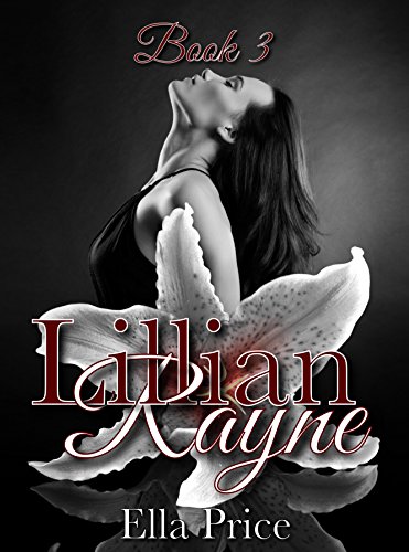 The Lillian Rayne Series: Book 3