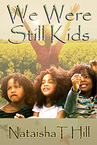 We Were Still Kids