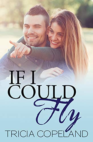 If I Could Fly (Being Me Book 2)