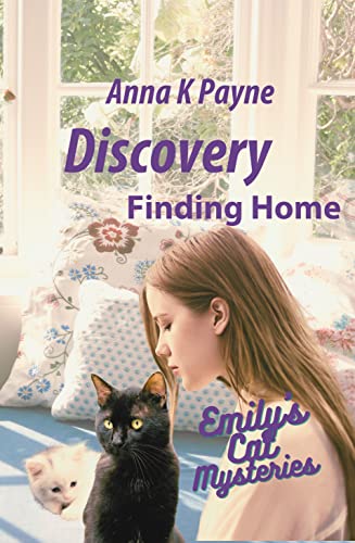Discovery: Finding Home (Emily's Cat Mysteries Book 1)