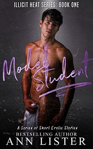 Model Student (Illicit Heat Book 1)