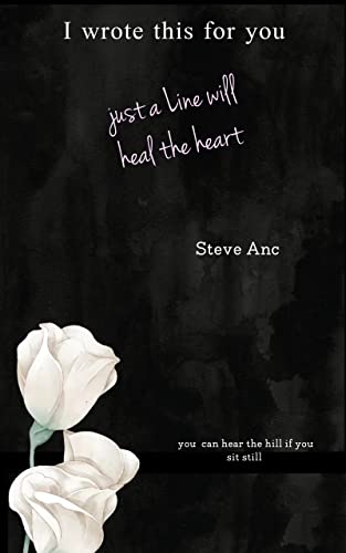 I Wrote This For You: Just a line will heal the heart