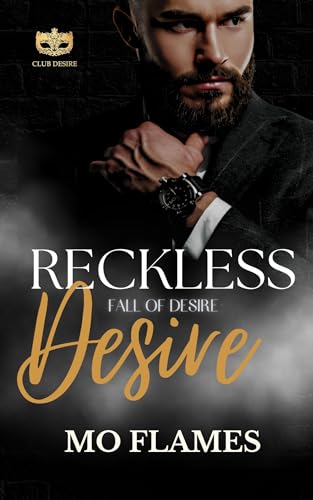 Reckless Desire: Fall of Desire Series