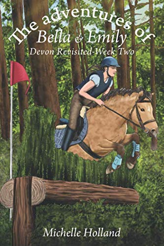 The adventures of Bella & Emily Devon-Revisited Week 2