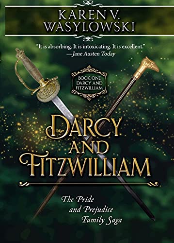 Darcy and Fitzwilliam (The Pride and Prejudice Family Saga) Book One