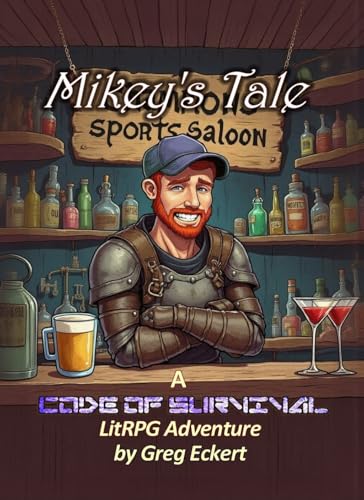 Mikey's Tale: A Code of Survival LitRPG Adventure (The Code of Survival - A LitRPG Apocalypse Adventure)
