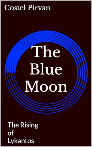 The Blue Moon-The Rising of Lykantos