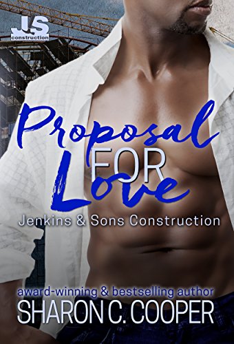 Proposal for Love (Jenkins & Sons Construction Series Book 2)