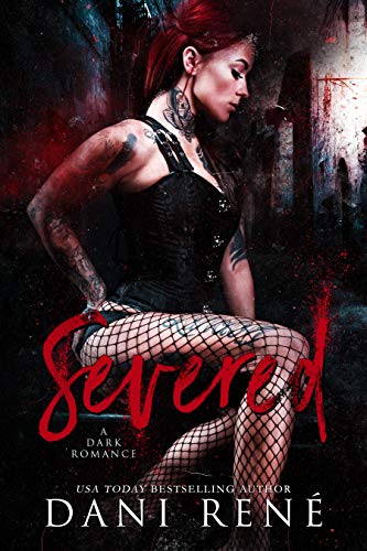 Severed: A Dark Romance (The Taken Series Book 2)