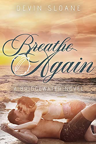 Breathe Again: Mara and Zale (Bridgewater Book 2)