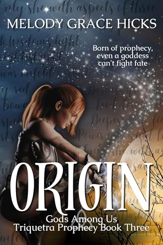 Origin: Triquetra Prophecy Book Three (Gods Among Us 3)