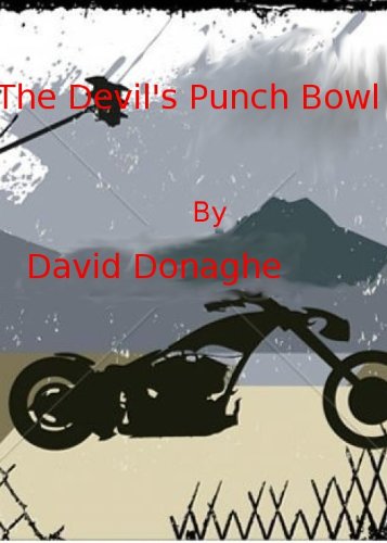 The Devil's Punch Bowl (Cave Man's Action Adventure Series Book 2)