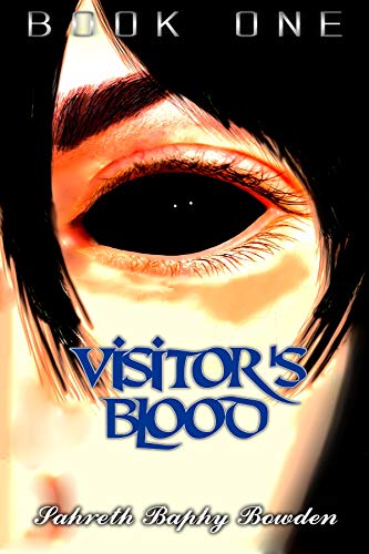Visitor's Blood: Book One (Visitor's Blood Series 1)