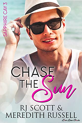 Chase The Sun (Sapphire Cay Book 3)