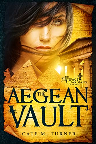 The Aegean Vault: An Archaeological Adventure (The Artifact Guardians Book 3)