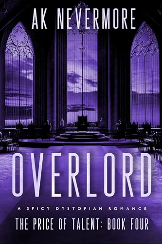 Overlord: A Spicy Dystopian Sci-fi Romance (The Price of Talent Book 4)
